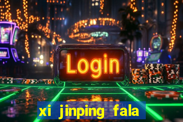xi jinping fala quantos idiomas